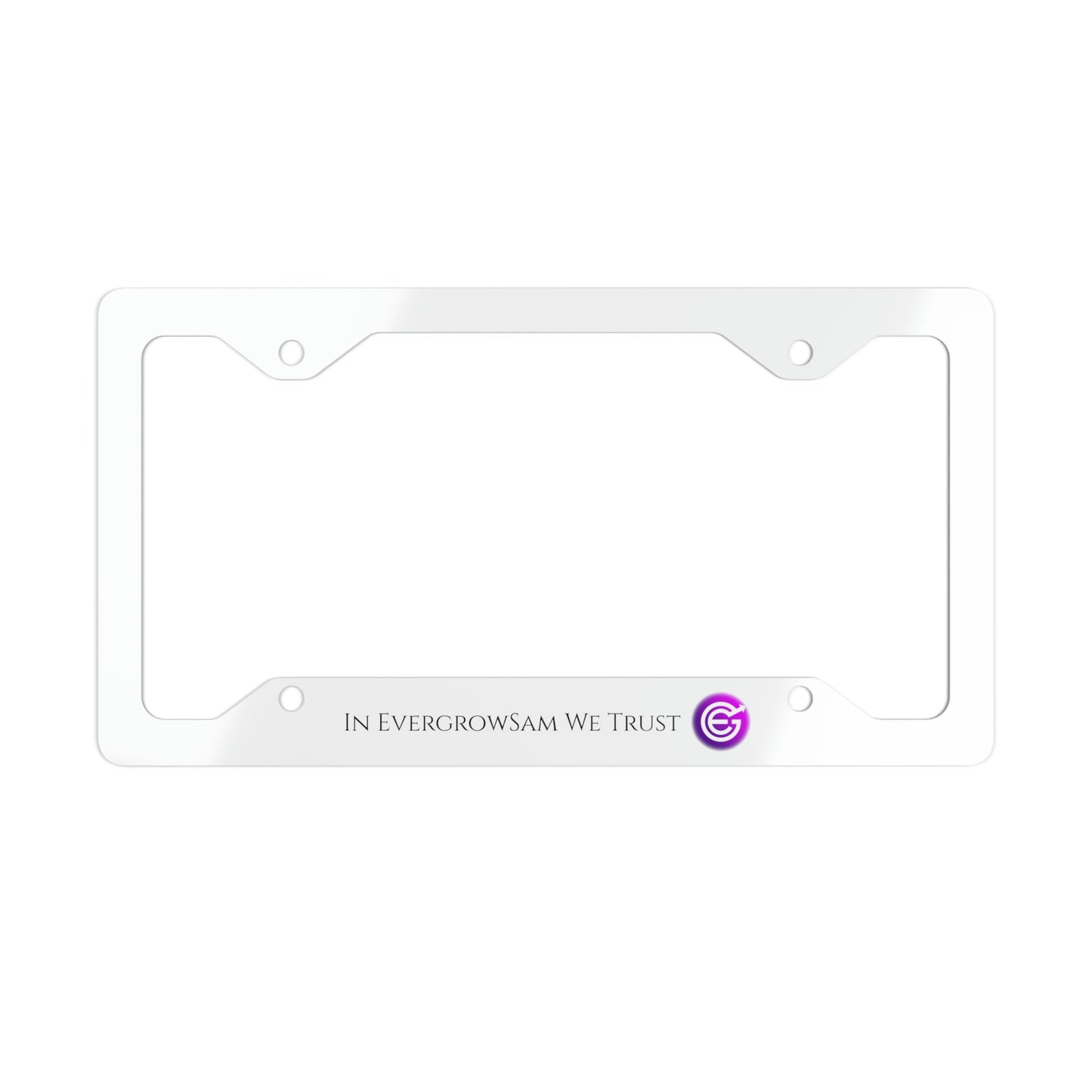 USA - Metal License Plate Frame - In EverGrowSam We Trust with EverGrow logo