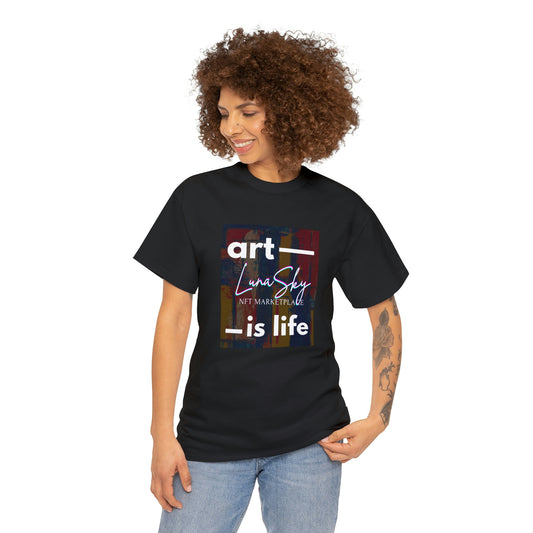 Art is Life - LunaSky NFT Marketplace - Unisex Heavy Cotton Tee - USA