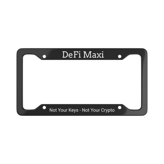 China - License Plate Frame - Defi Maxi - Not your keys - not your crypto