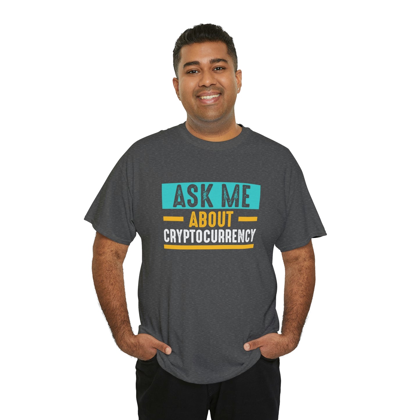 Ask Me About Cryptocurrency - Unisex Heavy Cotton Tee - USA